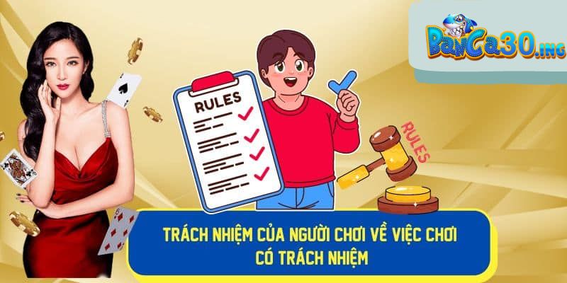 Trách nhiệm của người chơi tại banca30