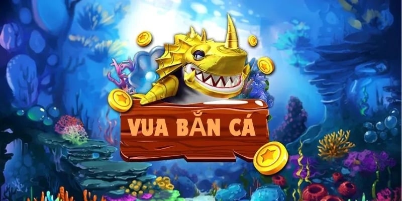 vua bắn cá