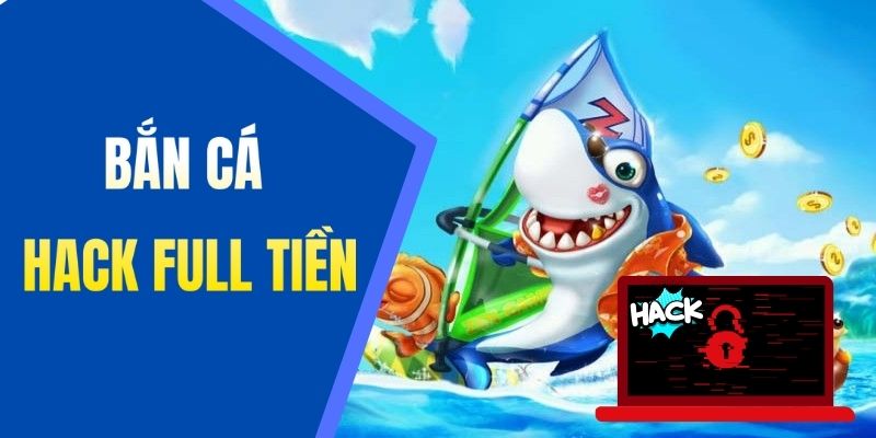 bí quyết bắn cá hack full tiền của banca30